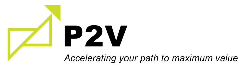 P2V - Accelerating your path to maximum value